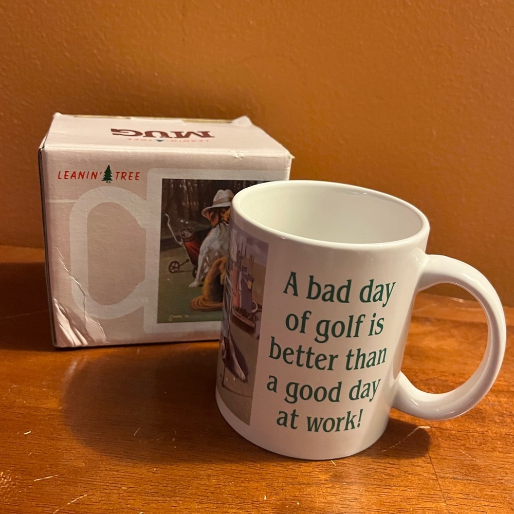 Leanin Tree Coffee Mug “A bad day of golf is better than a good day at work”